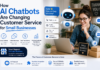 How AI Chatbots Are Changing Customer Service for Small Businesses How AI Chatbots Are Changing Customer Service for Small Businesses