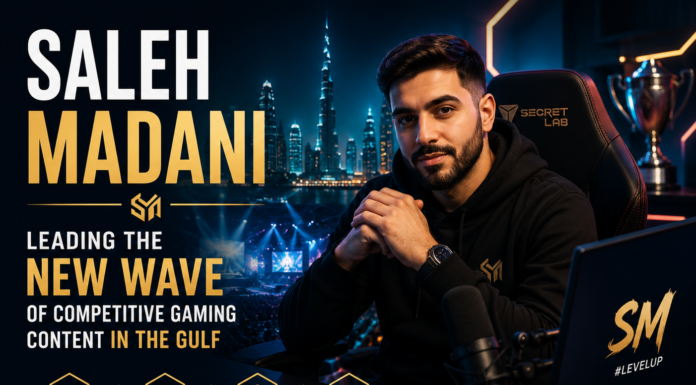 Saleh Madani: Leading the New Wave of Competitive Gaming Content in the Gulf Saleh Madani