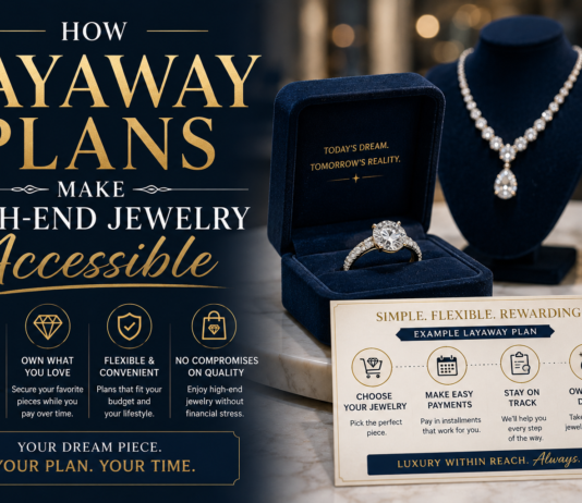 How Layaway Plans Make High-End Jewelry Accessible How Layaway Plans Make High-End Jewelry Accessible