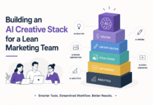 Building an AI Creative Stack for a Lean Marketing Team Building an AI Creative Stack for a Lean Marketing Team