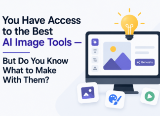 You Have Access to the Best AI Image Tools — But Do You Know What to Make With Them? Best AI Image Tools