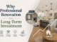 Why Professional Renovation is a Long-Term Investment