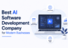 Best AI Software Development Company for Modern Businesses Best AI Software Development Company