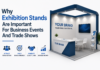 Why Exhibition Stands Are Important For Business Events And Trade Shows Exhibition Stands