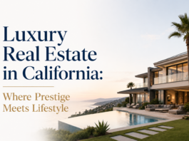Luxury Real Estate in California: Where Prestige Meets Lifestyle Luxury Real Estate in California