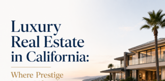 Luxury Real Estate in California: Where Prestige Meets Lifestyle Luxury Real Estate in California