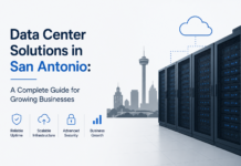 Data Center Solutions in San Antonio: A Complete Guide for Growing Businesses Data Center Solutions in San Antonio