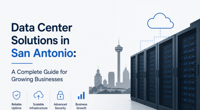 Data Center Solutions in San Antonio: A Complete Guide for Growing Businesses Data Center Solutions in San Antonio