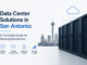 Data Center Solutions in San Antonio: A Complete Guide for Growing Businesses Data Center Solutions in San Antonio