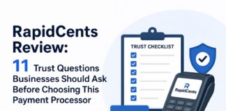RapidCents Review: 11 Trust Questions Businesses Should Ask Before Choosing This Payment Processor Trust Questions Businesses