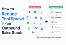 How to Reduce Tool Sprawl in Your Outbound Sales Stack Tool Sprawl in Your Outbound Sales Stack