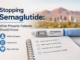 Stopping Semaglutide: What Phoenix Patients Should Know Stopping Semaglutide