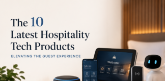 The 10 Latest Hospitality Tech Products Elevating the Guest Experience Latest Hospitality Tech Products