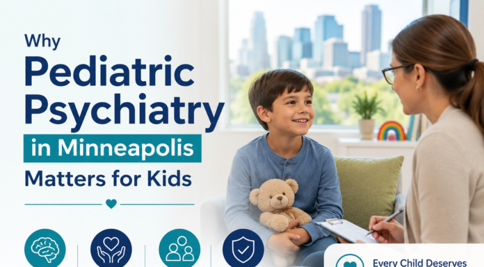 Why Pediatric Psychiatry in Minneapolis Matters for Kids Pediatric Psychiatry in Minneapolis