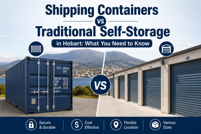 ChatGPT Image Jun 19, 2026, 02_25_02 PM Shipping Containers vs Traditional Self-Storage in Hobart