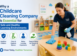Why a Childcare Cleaning Company Is Essential for Safe and Healthy Learning Environments Childcare Cleaning Company