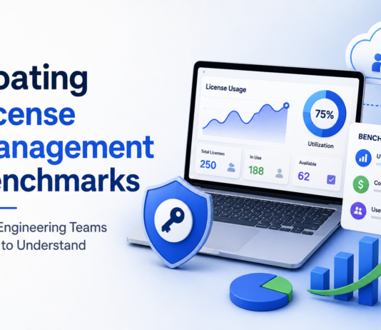 Floating License Management Benchmarks That Engineering Teams Need to Understand Floating License Management