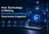 How Technology Is Making Security Compliance Seamlessly Integrated Technology Is Making Security Compliance