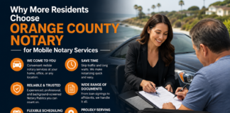 Why More Residents Choose Orange County Notary for Mobile Notary Services Orange County Notary