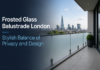Frosted Glass Balustrade London Stylish Balance of Privacy and Design Frosted Glass Balustrade London