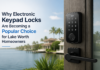 Why Electronic Keypad Locks Are Becoming a Popular Choice for Lake Worth Homeowners Electronic Keypad Locks