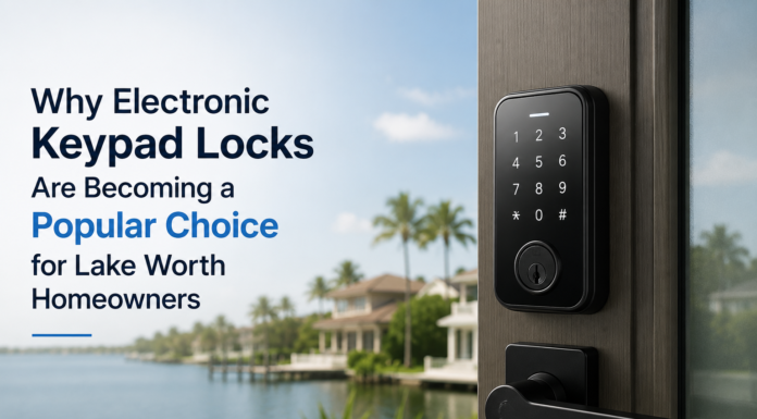 Why Electronic Keypad Locks Are Becoming a Popular Choice for Lake Worth Homeowners Electronic Keypad Locks
