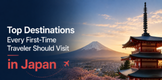 Top Destinations Every First-Time Traveler Should Visit in Japan Visit in Japan