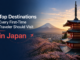 Top Destinations Every First-Time Traveler Should Visit in Japan Visit in Japan