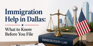 Immigration Help in Dallas: What to Know Before You File Immigration Help in Dallas