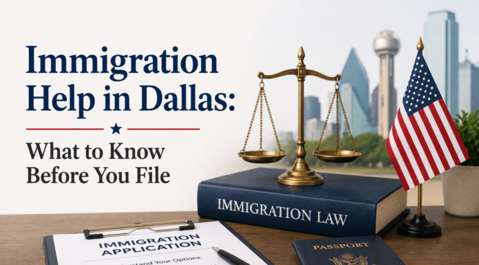 Immigration Help in Dallas: What to Know Before You File Immigration Help in Dallas
