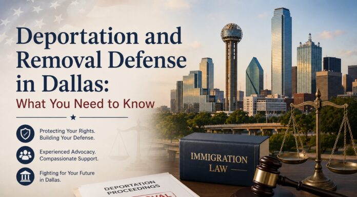 Deportation and Removal Defense in Dallas: What You Need to Know Deportation and Removal Defense in Dallas