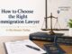 How to Choose the Right Immigration Lawyer in Northwest Dallas Right Immigration Lawyer in Northwest Dallas
