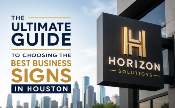 The Ultimate Guide to Choosing the Best Business Signs in Houston best business signs