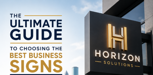 The Ultimate Guide to Choosing the Best Business Signs in Houston best business signs