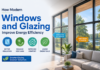 How Modern Windows and Glazing Improve Energy Efficiency Modern Windows and Glazing