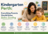 Kindergarten Perth: Everything Parents Should Know Before Enrolling Kindergarten Perth