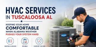 HVAC Services in Tuscaloosa AL: Keeping Your Home Comfortable When Alabama Weather Pushes Your System Hard HVAC Services in Tuscaloosa AL