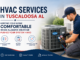 HVAC Services in Tuscaloosa AL: Keeping Your Home Comfortable When Alabama Weather Pushes Your System Hard HVAC Services in Tuscaloosa AL