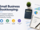 Small Business Bookkeeping: A Complete Guide to Keeping Your Business Financially Healthy Small Business Bookkeeping