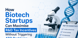 How Biotech Startups Can Maximise R&D Tax Incentives Without Triggering ATO Problems Biotech Startups