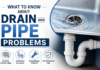 What to Know About Drain and Pipe Problems Drain and Pipe Problems