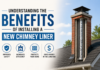 Understanding the Benefits of Installing a New Chimney Liner