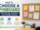 How to Choose a Pinboard for Offices, Schools, and Shared Spaces Choose a Pinboard