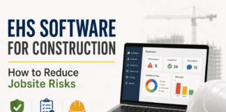 EHS Software for Construction: How to Reduce Jobsite Risks EHS Software for Construction