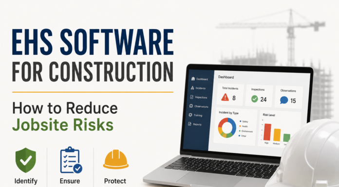 EHS Software for Construction: How to Reduce Jobsite Risks EHS Software for Construction