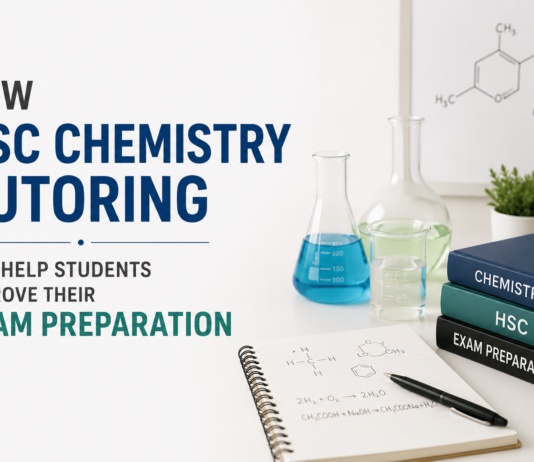 How HSC Chemistry Tutoring Can Help Students Improve Their Exam Preparation HSC Chemistry Tutoring