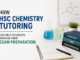 How HSC Chemistry Tutoring Can Help Students Improve Their Exam Preparation HSC Chemistry Tutoring