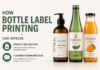 How Bottle Label Printing Can Improve Product Recognition and Customer Communication Bottle Label Printing