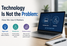 Technology Is Not the Problem: How We Use It Matters Technology Is Not the Problem