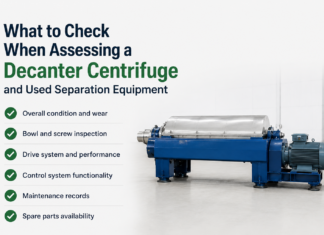 What to Check When Assessing a Decanter Centrifuge and Used Separation Equipment Assessing a Decanter Centrifuge and Used Separation Equipment